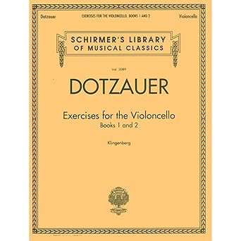 exercises for the violoncello a friedrich dotzauer schirmer library of classics vol 2089 essential cello