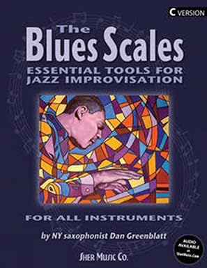 the blues scales essential tools for jazz improvising 1st edition dan greenblatt 1883217385, 978-1883217389