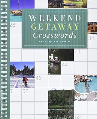 weekend getaway crosswords 1st edition leslie billig 1402774699, 978-1402774690