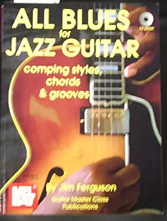 all blues for jazz guitar comping styles chords and grooves 1st edition jim ferguson 0786652136,