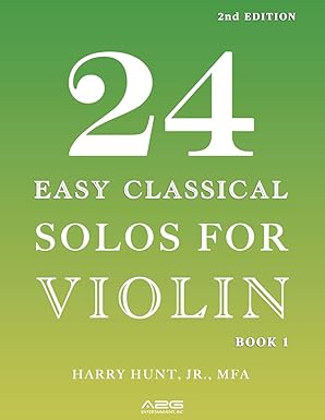 24 easy classical solos for violin book 1 1st edition harry simpson hunt jr 1954127340, 978-1954127340