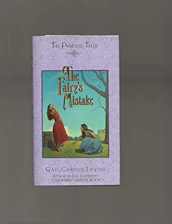 the fairys mistake 1st edition gail carson levine ,mark elliott 0060280603, 978-0060280604