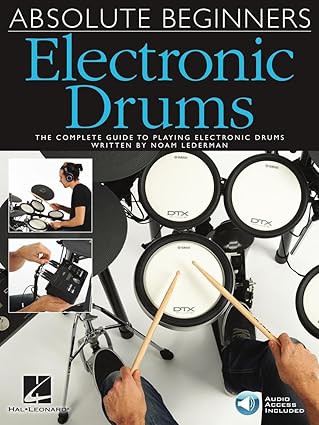 noam lederman absolute beginners electronic drums complete guide to playing electronic drums sheet music and
