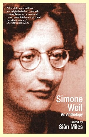 simone weil an anthology 1st edition sian miles 0802137296, 978-0802137296
