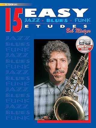 15 easy jazz blues and funk etudes b flat tenor sax book and online audio 1st edition bob mintzer 0769297927,
