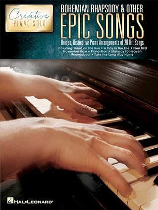 bohemian rhapsody and other epic songs creative piano solo 1st edition hal leonard corp 1495074501,