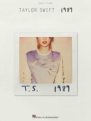 taylor swift a 1989 a easy piano songbook play 13 hit songs including blank space shake it off out of the