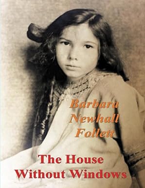 the house without windows 1st edition barbara newhall follett 1774646390, 978-1774646397