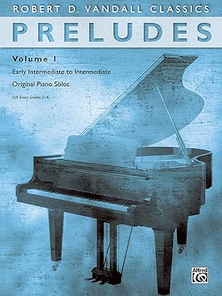 preludes vol 1 early intermediate to intermediate original piano solos 1st edition robert d vandall