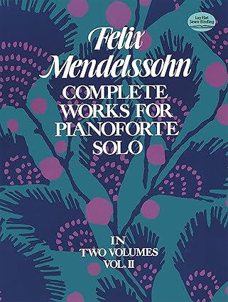 complete works for pianoforte solo vol 2 1st edition felix mendelssohn 0486231372, 978-0486231372
