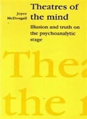 theatres of the mind 1st edition joyce mcdougall 0946960658, 978-0946960651