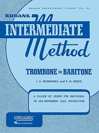 rubank intermediate method trombone or baritone concert band instruction songbook for developing musicians