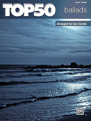 top 50 ballads easy piano 1st edition dan coates 0739077880, 978-0739077887