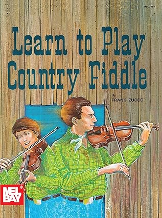 mel bay learn to play country fiddle 1st edition frank zucco 0871664828, 978-0871664822