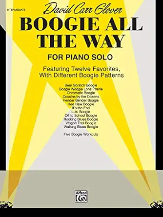 boogie all the way featuring twelve favorites with different boogie patterns 1st edition david carr glover