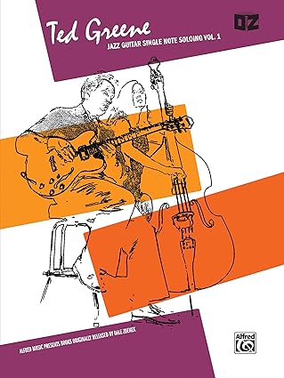 jazz guitar single note soloing volume 1 1st edition ted greene ,aaron stang 0769209726, 978-0769209722