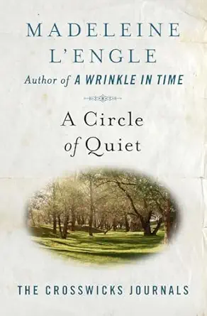 a circle of quiet 1st edition madeleine l\\\\\\\'engle 1504064461, 978-1504064460