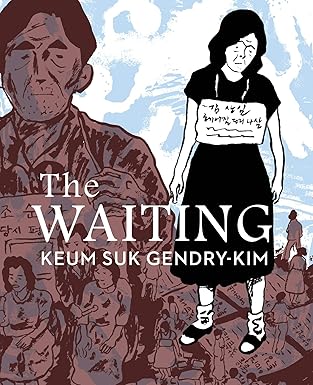 the waiting 1st edition keum suk gendry kim ,janet hong 1770464573, 978-1770464575