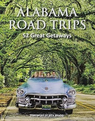 alabama road trips 1st edition alabama media group ,rick bragg 1575710994, 978-1575710990