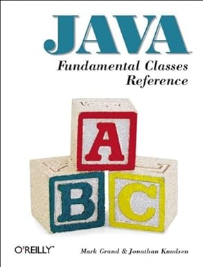 java fundamental classes reference 1st edition jonathan knudsen ,mark grand 1565922417, 978-1565922419
