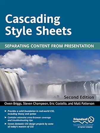 cascading style sheets separating content from presentation 1st edition owen briggs, matt patterson, eric