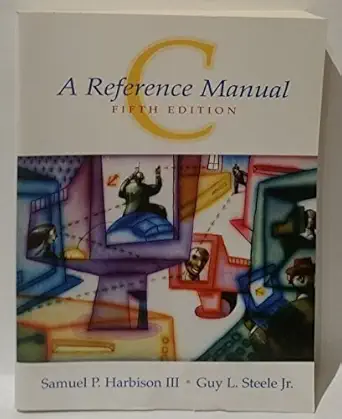 c a reference manual 1st edition guy steele jr 013089592x, 978-0130895929