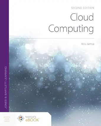 cloud computing 1st edition kris jamsa 1284233979, 978-1284233971