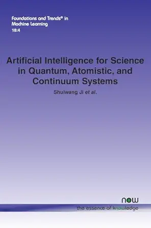 artificial intelligence for science in quantum atomistic and continuum systems in artificial intelligence 1st