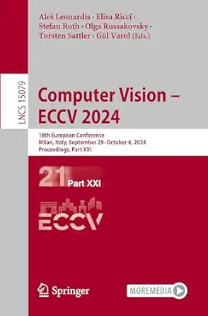 computer vision a eccv 2024 18th european conference milan italy september 29a october 4 2024 proceedings
