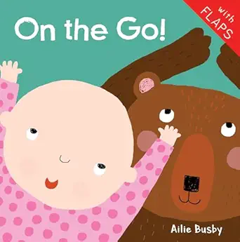 on the go board book a   august 19 2018 1st edition ailie busby 1786281937, 978-1786281937