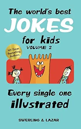 the worlds best jokes for kids volume 2 paperback a march 13 2018 1st edition ralph lazar, lisa swerling