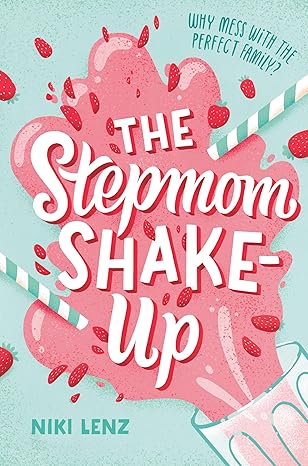 the stepmom shake up 1st edition niki lenz 1984892541, 978-1984892546
