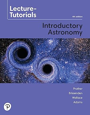 lecture tutorials for introductory astronomy 1st edition ed prather ,gina brissenden ,colin wallace ,jeffery