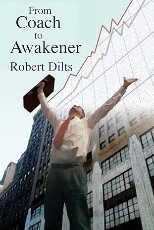 from coach to awakener 1st edition robert brian dilts 1947629018, 978-1947629011