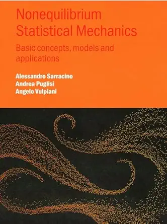 nonequilibrium statistical mechanics basic concepts models and applications 1st edition angelo vulpiani,
