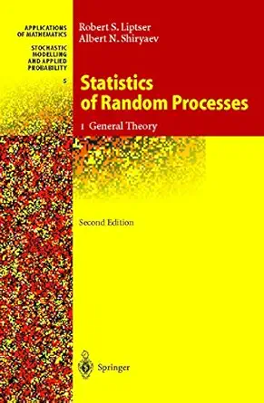 statistics of random processes i   2001 1st edition robert s liptser, albert n shiryaev, b aries 3540639292,