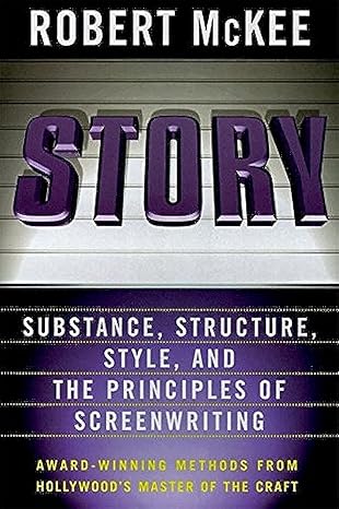 story substance structure style and the principles of screenwriting 1st edition robert mckee 0060391685,