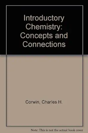 introductory chemistry concepts and connections 3rev  ition 1st edition charles h corwin 013031028x,