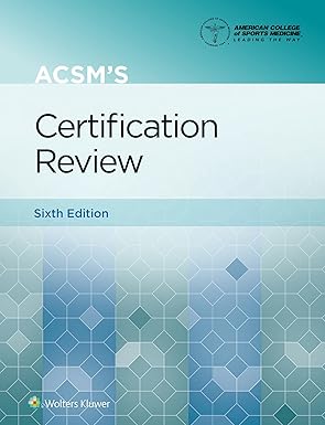 acsms certification review 1st edition peter magyari phd ,american college of sports medicine 1975161912,