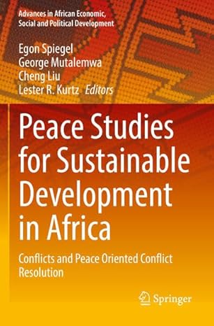 peace studies for sustainable development in africa conflicts and peace oriented conflict resolution 1st