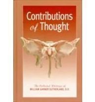 contributions of thought a collected writings of william garner sutherland 1st edition william garner