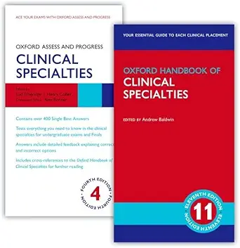 oxford handbook of clinical specialties 11e and oxford assess and progress clinical specialties 4e 1st