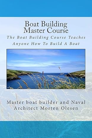 boat building master course 1st edition morten olesen 1461145716, 978-1461145714