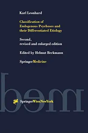 classification of endogenous psychoses and their differentiated etiology   1999 1st edition helmut beckmann,