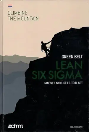 lean six sigma green belt mindset skill set and tool set dutch version 1st edition van haren publishing