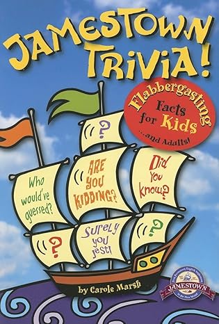 jamestown trivia flabbergasting facts for kids and adults 1st edition carole marsh 0635063174, 978-0635063175