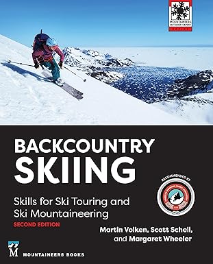 backcountry skiing skills for ski touring and ski mountaineering 1st edition martin volken ,margaret wheeler