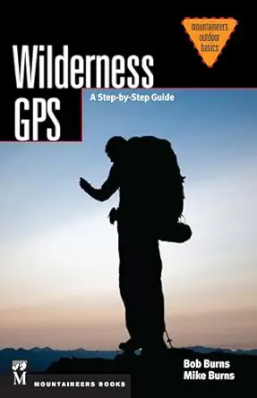 wilderness gps a step by step guide 1st edition bob burns ,mike burns 1594857628, 978-1594857621