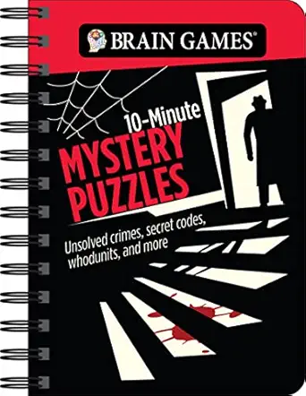 brain games to go 10 minute mystery puzzles unsolved crimes secret codes whodunits and more spiral bound a