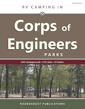 rv camping in corps of engineers parks guide to 644 campgrounds at 210 lakes in 34 states 1st edition